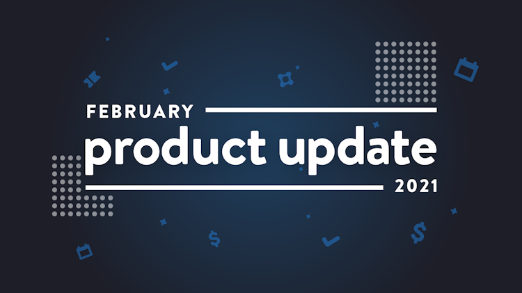 February Product Update