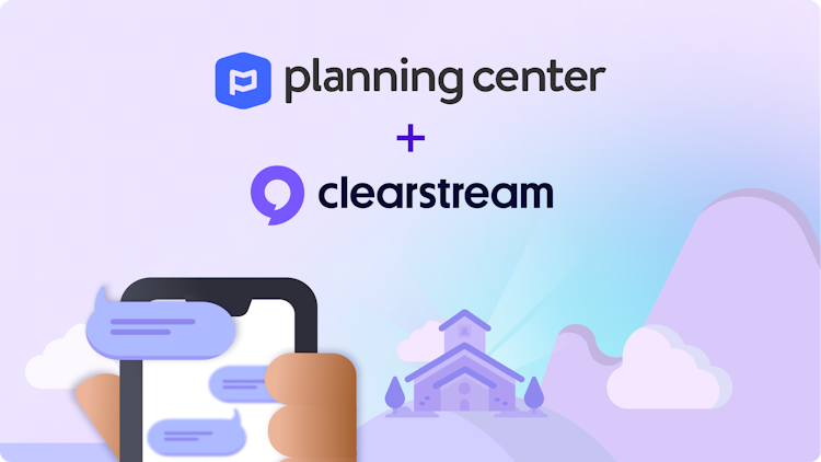 Clearstream Texting: Now IN Planning Center